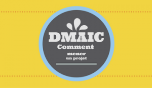 comment-mener-projet-dmaic